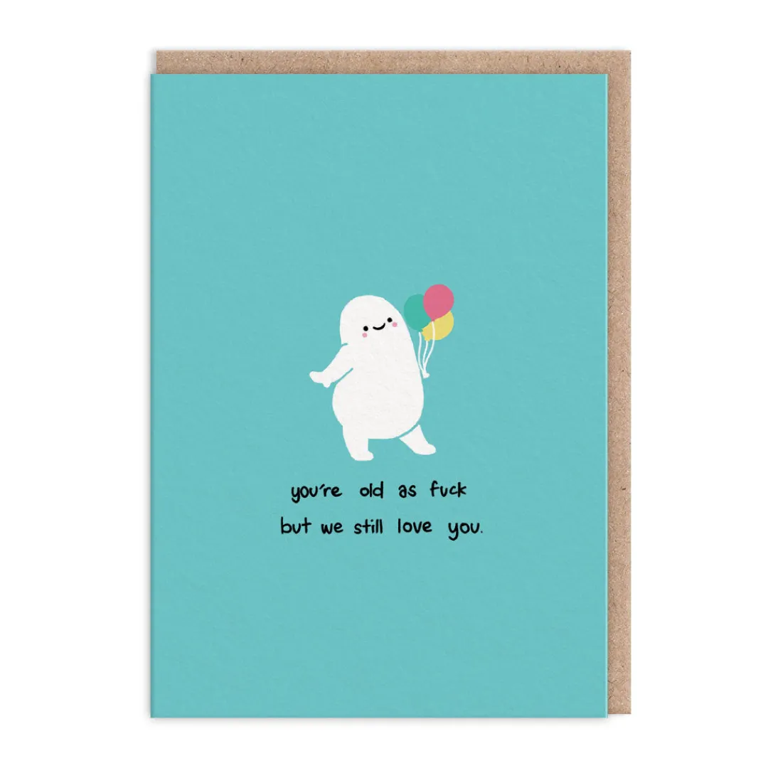 makingshit Birthday Cards*Aging Like Fine... Humor! Old as F**k Birthday Cards Collection | Ohh Deer