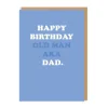Ohh Deer Birthday Cards*Happy Birthday Old Man - AKA Dad Birthday Card |