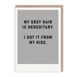 Ohh Deer Birthday Cards*Hereditary Grey Hair Greeting Card - Just Saying |