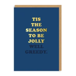 Ohh Deer Christmas Cards*Jolly well greedy Christmas Card |