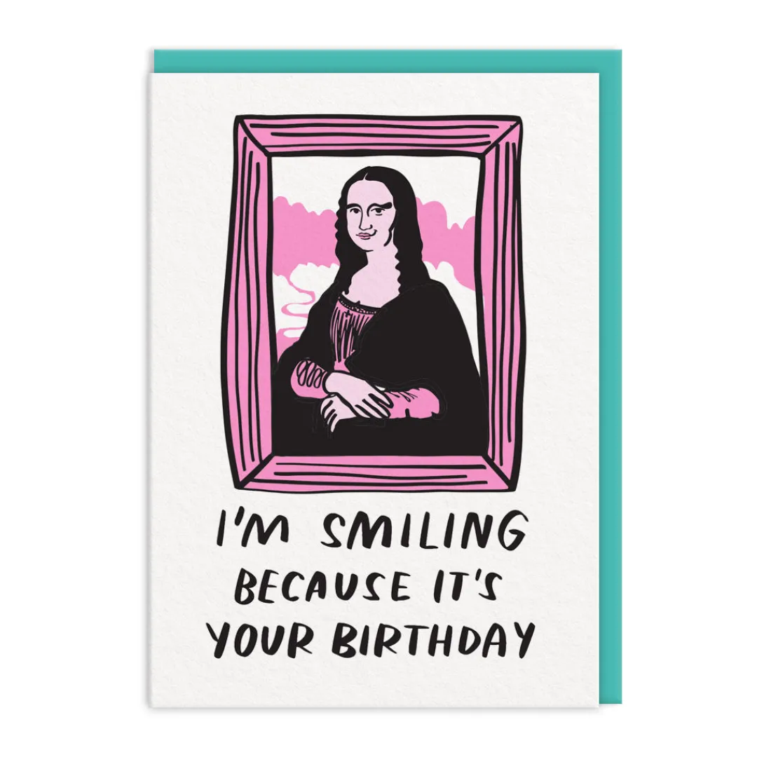 And Here We Are Birthday Cards*Mona Birthday Smile Greeting Card