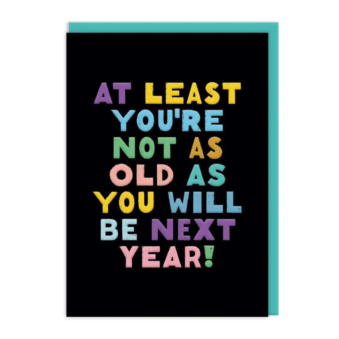 Ohh Deer Birthday Cards*Not As Old As You Will Be Birthday Card |