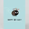 Gemma Correll Birthday|Birthday Cards*Personalised Happy Bee Day Birthday Card | Ohh Deer