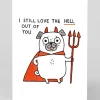 Gemma Correll Valentine's Day|Anniversary*Personalised I Still Love The Hell Out Of You Greeting Card | Ohh Deer