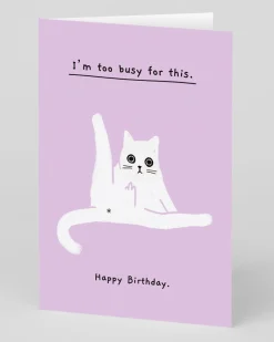 Ken The Cat Birthday|Birthday Cards*Personalised I'm too busy for this Birthday Card | Ohh Deer