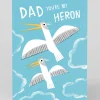Ohh Deer Father's Day|Father's Day Cards*Personalised You're My Heron Father's Day Card |