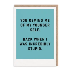 Ohh Deer Birthday Cards*Remind Me Of Myself Greeting Card - Just Saying |