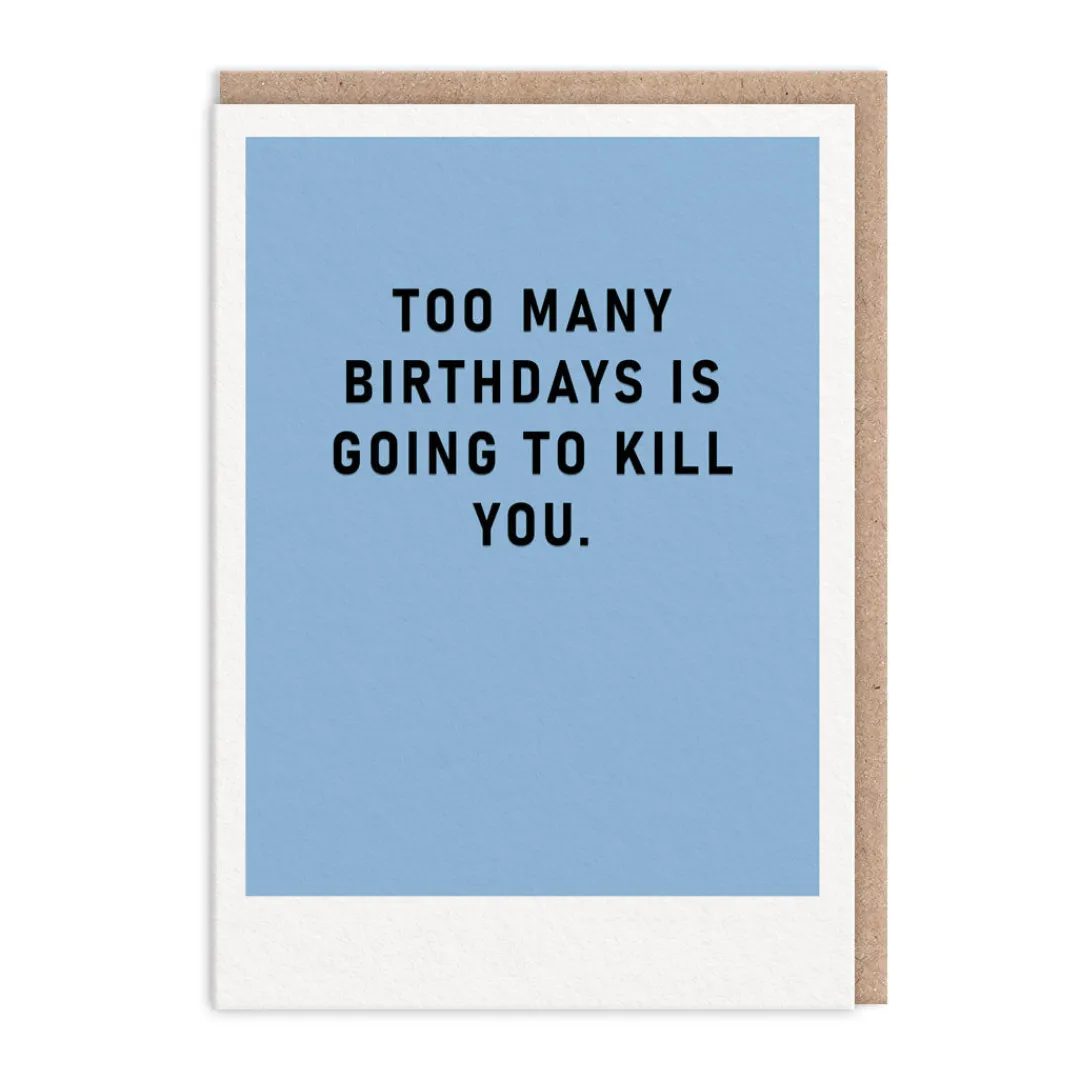 Ohh Deer Birthday Cards*Too Many Birthdays Greeting Card